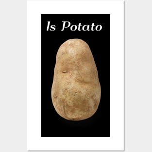 Is Potato Posters and Art